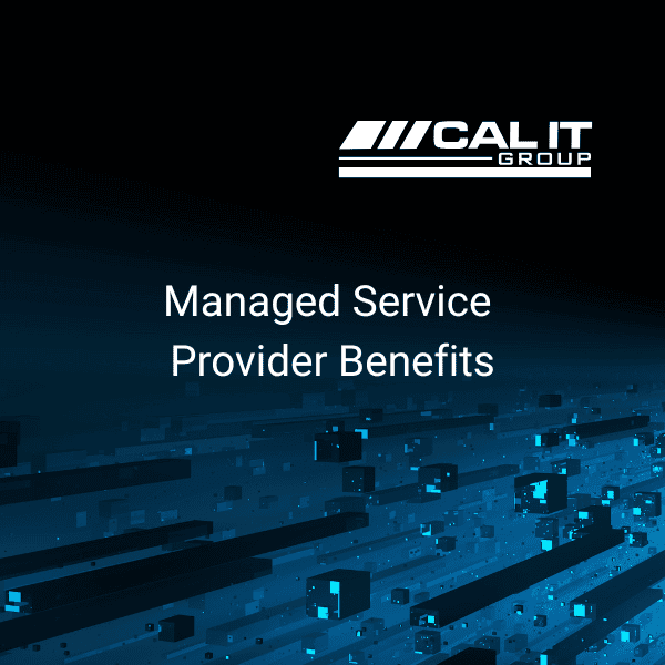 Top 6 Managed Service Provider Benefits for Your Business