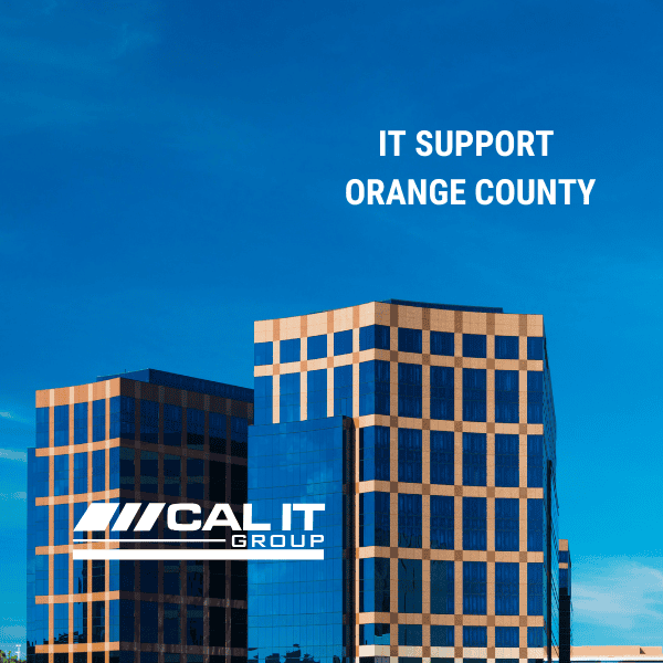 IT Support Orange County Businesses Trust for Performance and Peace of Mind